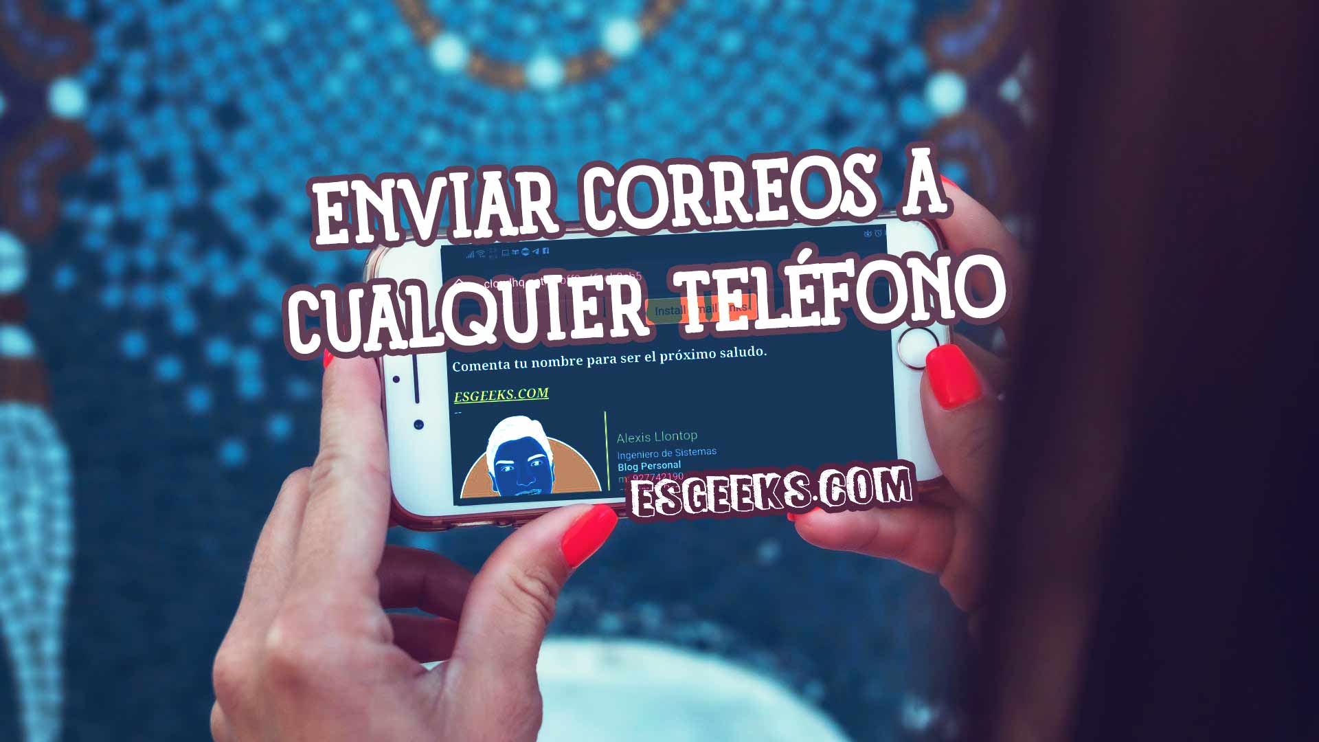 Truco: Enviar correos electrónicos a cualquier número móvil » EsGeeks