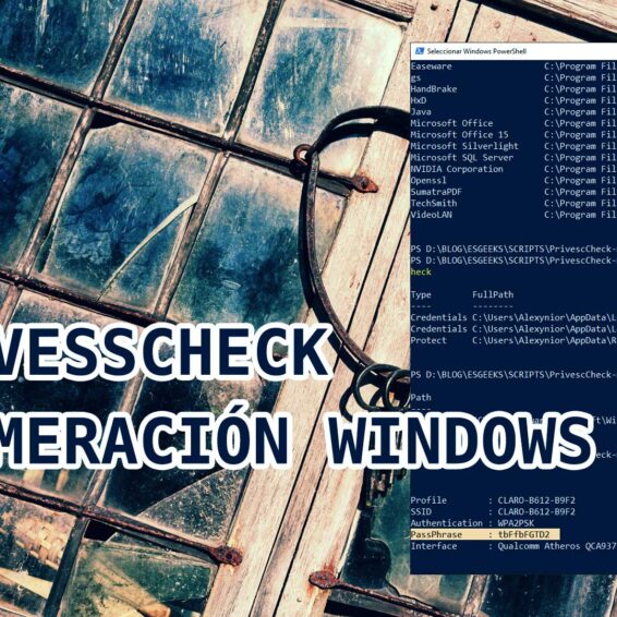 PrivescCheck Enumeración Escalada Privilegios Windows