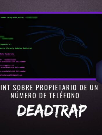 DeadTrap OSINT sobre Propietario de Número de Teléfono