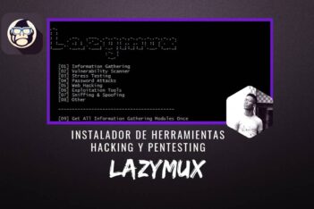Lazymux Instalador Herramientas Hacking Pentesting