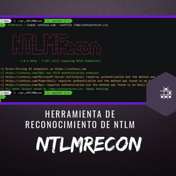 NTLMRecon: Herramienta de Reconocimiento de NTLM 25 NTLMRecon Herramienta de Reconocimiento de NTLM