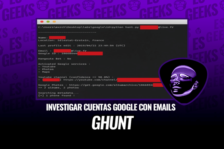 GHunt: Investigar Cuentas de Google con Correos Electrónicos 21 GHunt Investigar Cuentas Google con Correos Electrónicos