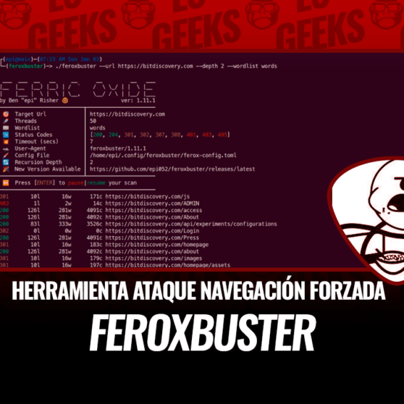 Feroxbuster: Herramienta Ataque de Navegación Forzada en Rust 16 Feroxbuster Ataque Navegación Forzada en Rust