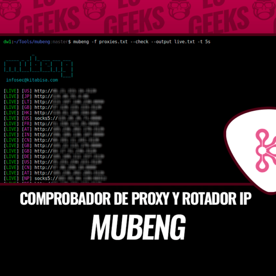 MUBENG: Comprobador de Proxy y Rotador IP con Facilidad