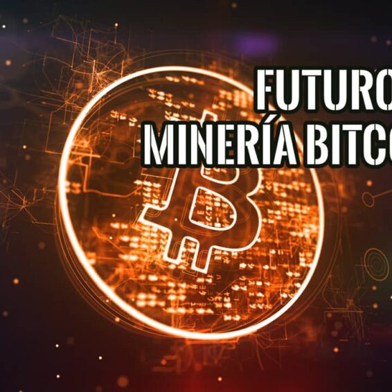 Futuro de la Minería de Bitcoin