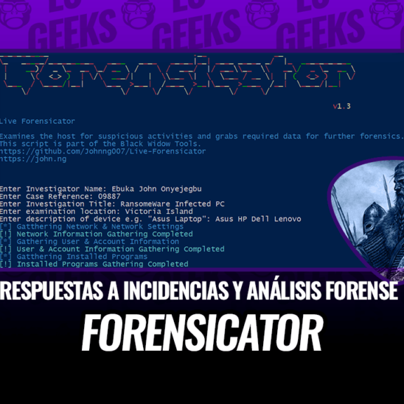 Forensicator: Script Powershell para Respuestas a Incidencias y Análisis Forense