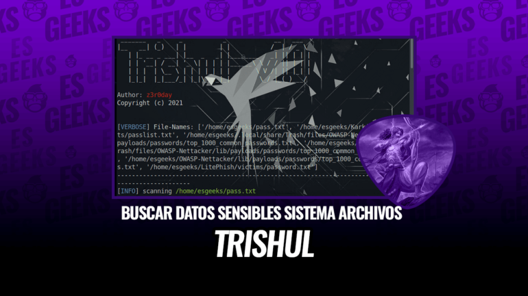 Trishul Buscar Datos Sensibles en el Sistema de Archivos