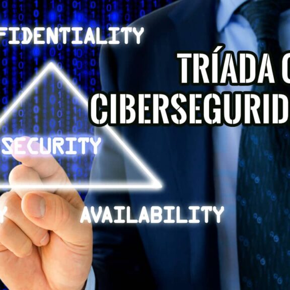 Tríada CIA en la Ciberseguridad