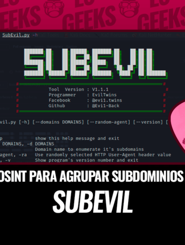SubEvil: Framework OSINT para Agrupar Subdominios 19 SubEvil Framework OSINT para Agrupar Subdominios