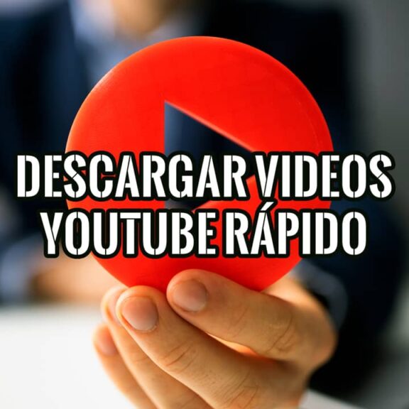 Descargar Videos de YouTube Rápido