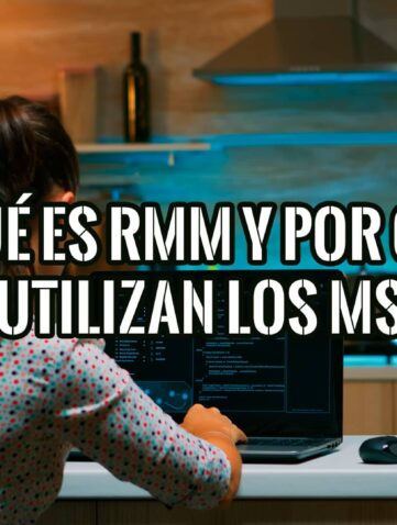 ¿Qué es RMM y Por Qué lo Utilizan los Proveedores de Servicios de TI? 27 Qué es RMM y Por Qué lo Utilizan los Proveedores de Servicios de TI