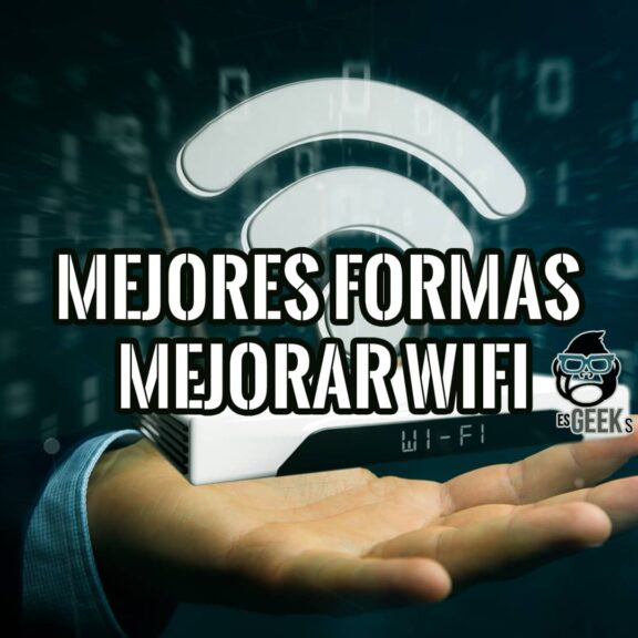 Las Mejores Formas de Mejorar tu WiFi