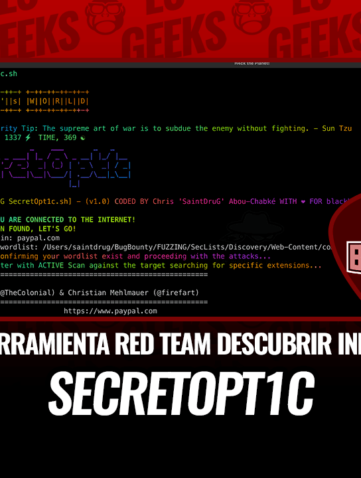 SecretOpt1c Herramienta Red Team para descubrir Información Sensible
