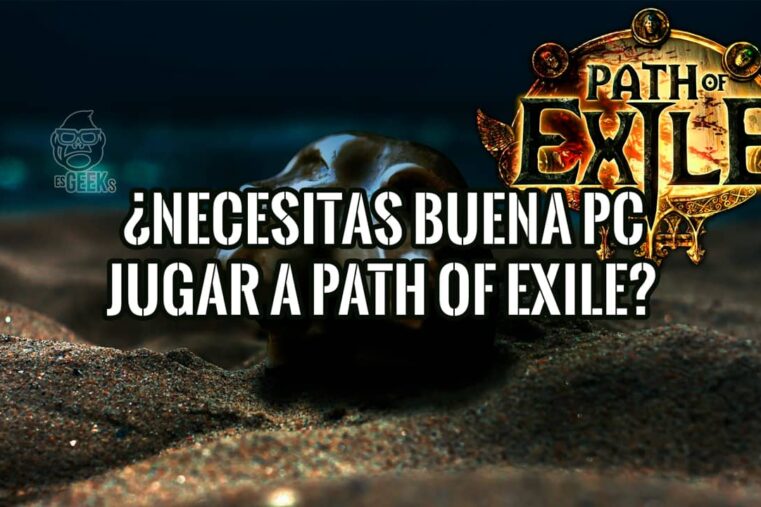¿Necesitas un Buen Ordenador para Jugar a Path of Exile? 21 Necesitas un Buen Ordenador para Jugar a Path of Exile