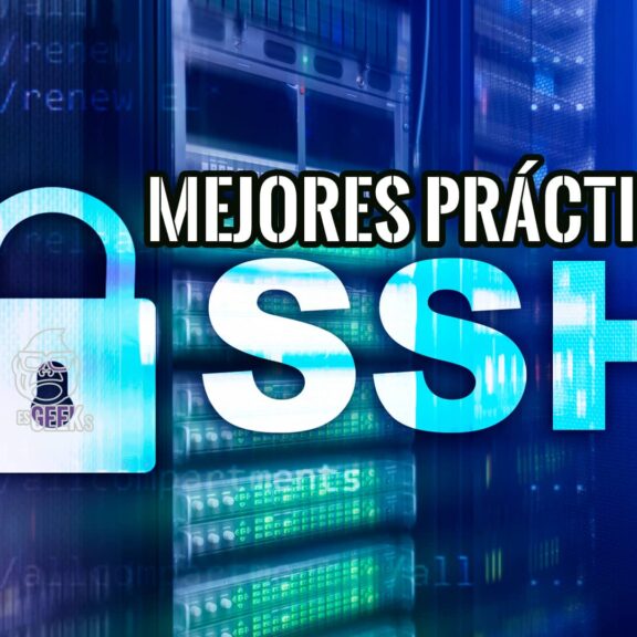Mejores Prácticas de Seguridad para Mitigar Ataques Secure Shell SSH