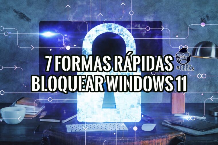 7 Formas Más Rápidas de Bloquear tu PC con Windows 11