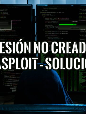 Soluciones Exploit se Completó, pero no Creó una Sesión