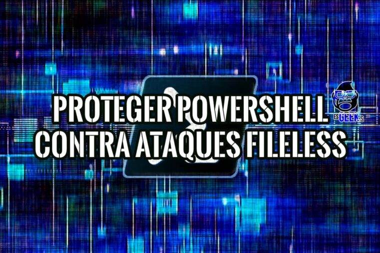 Malware RAT Remcos: Protege tu PowerShell contra Ataques Sin Archivos 21 Imagen gráfica con texto que dice "Proteger PowerShell contra ataques fileless" sobre un fondo de circuito electrónico.