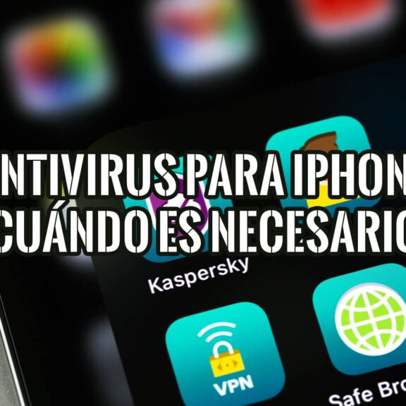 Antivirus para iPhone: ¿Cuándo es necesario? 16 Pantalla de iPhone mostrando apps de seguridad como Kaspersky. ¿Antivirus para iPhone: necesario o no?
