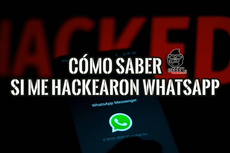 "Cómo saber si me hackearon WhatsApp" en la pantalla de un móvil. Guía definitiva para proteger tu cuenta.
