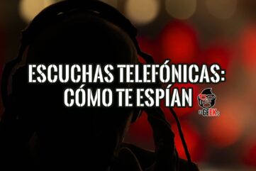 Imagen que muestra a una persona con auriculares, con el texto "Escuchas telefónicas: Cómo te espían". Aprende a protegerte.