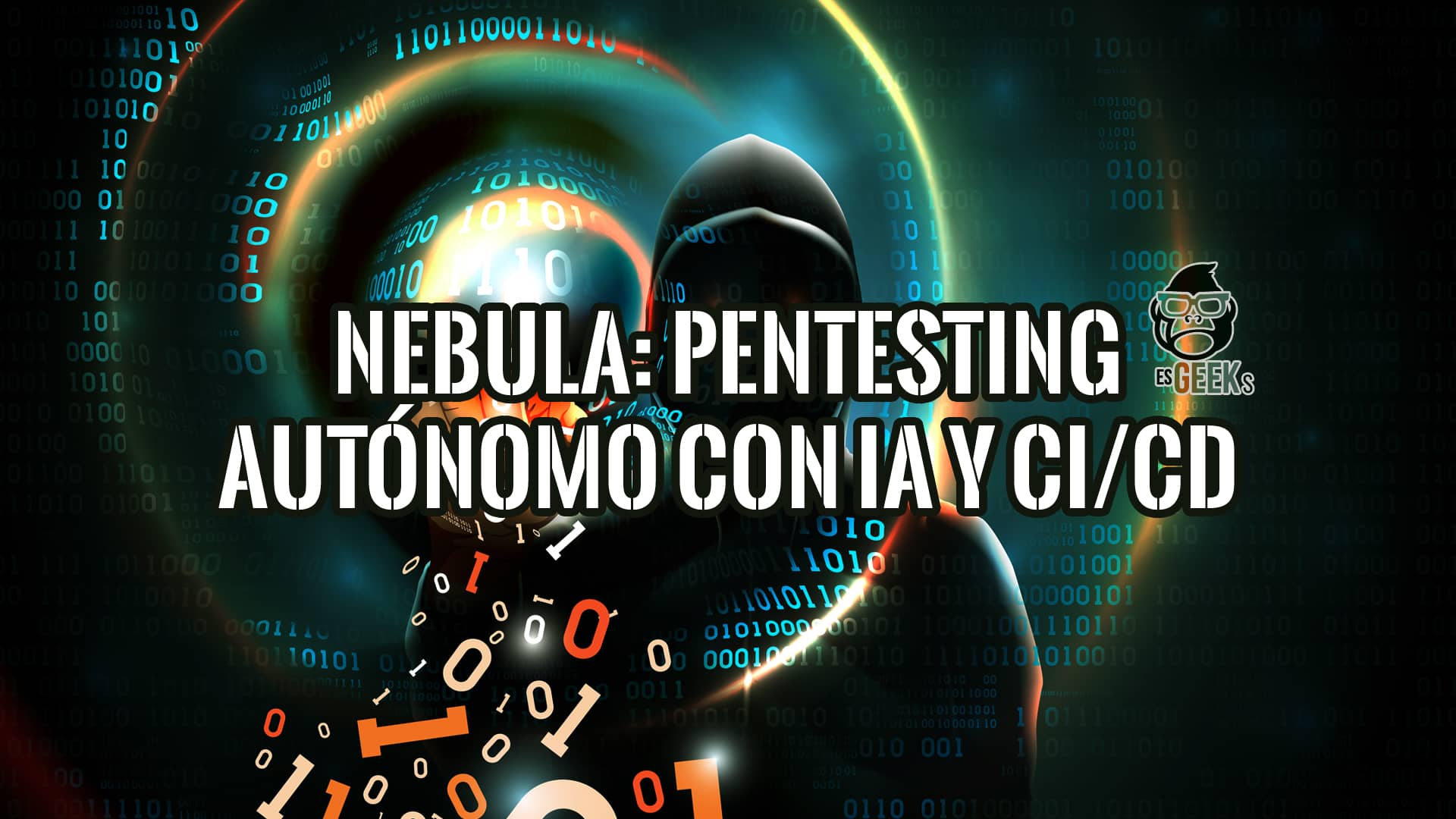 Figura con capucha en un entorno digital de código binario, representando a Nebula y el pentesting autónomo con IA y CI/CD.