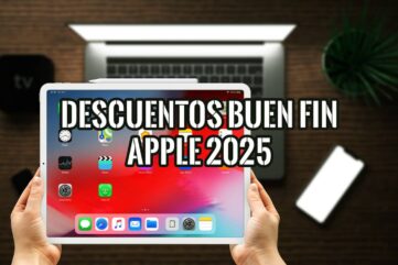 Ecosistema de productos Apple en un escritorio de madera, anunciando los descuentos del Buen Fin Apple 2025 en iPad y Mac.
