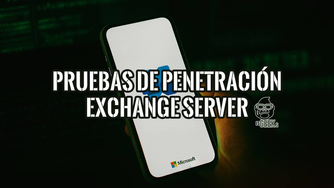 Guía Avanzada de Pentesting en Exchange Server (MailSniper)