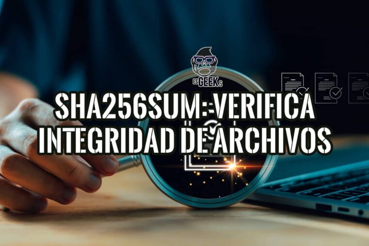 sha256sum verifica la integridad de archivos: lupa examinando un documento verificado
